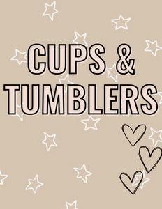 Cups + Tumblers
